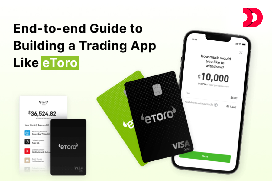 End-to-end Guide to Building a Trading App Like eToro