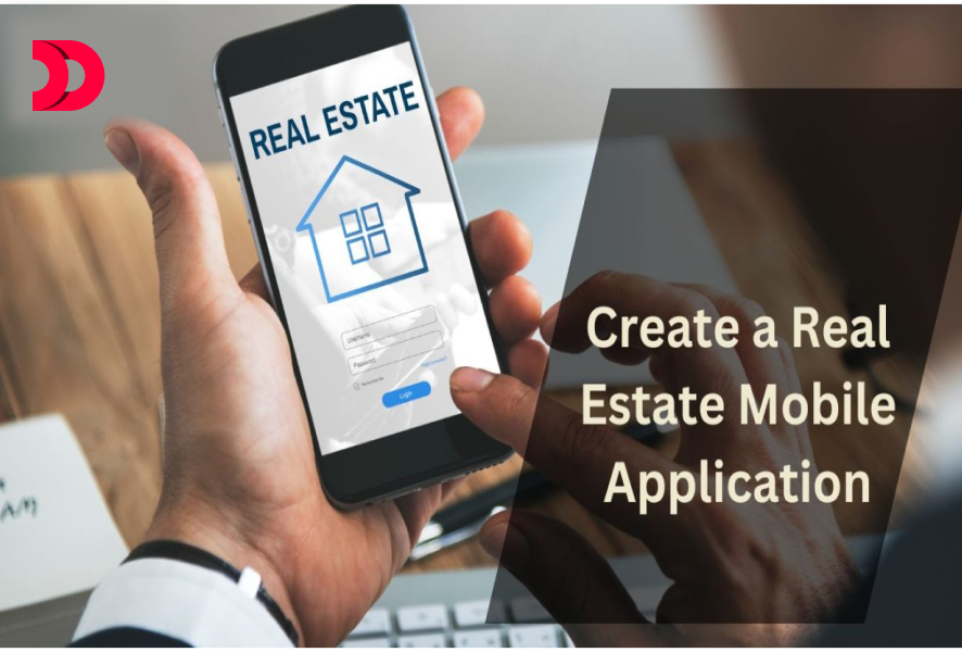 6 Steps to Create a Real Estate Mobile Application