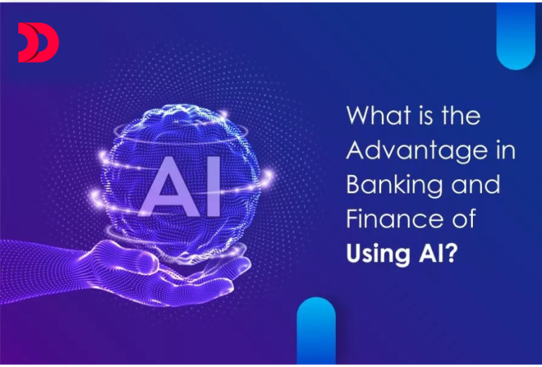 What is the Advantage in Banking and Finance of Using AI?