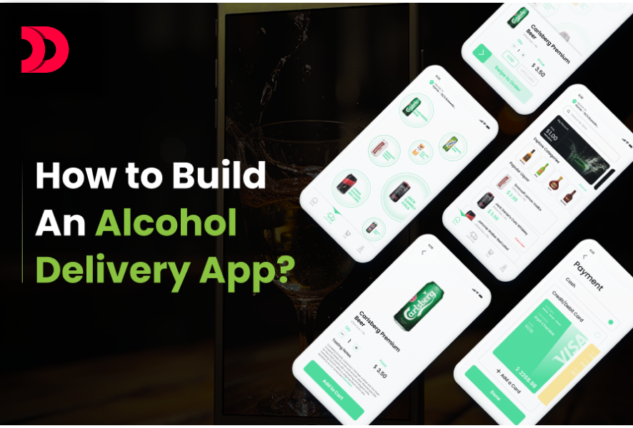 How to Build An Alcohol Delivery App?