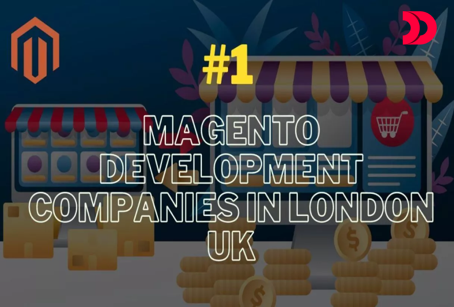 Best 10 Magento Development Companies in London UK [Updated 2025]