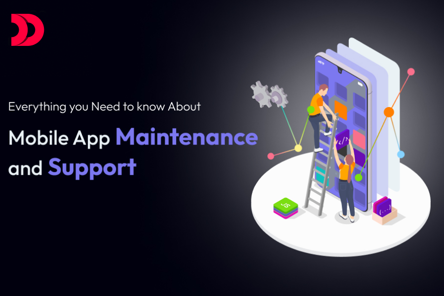 Everything You Need to Know About Mobile App Maintenance and Support