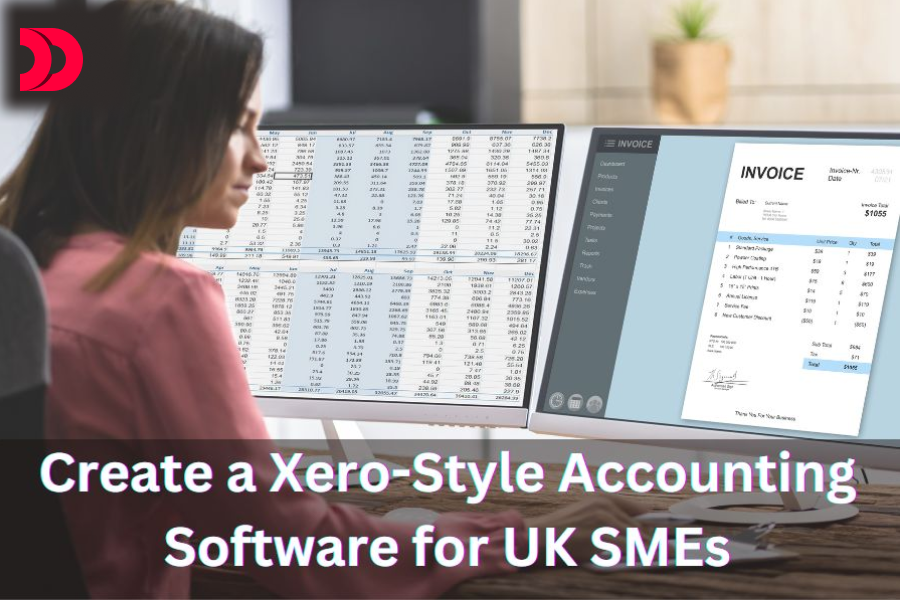 How to Create a Xero-Style Accounting Software for UK SMEs