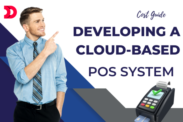 Cost Guide: Developing a Cloud-Based POS System in 2026