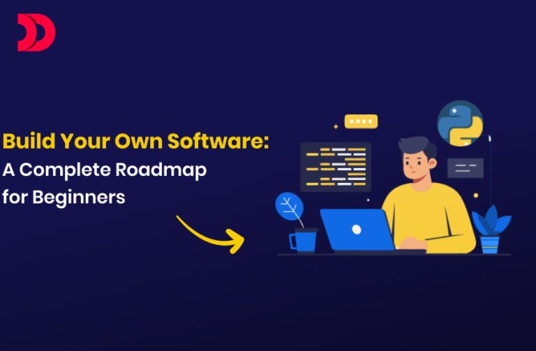Build Your Own Software: A Complete Roadmap for Beginners