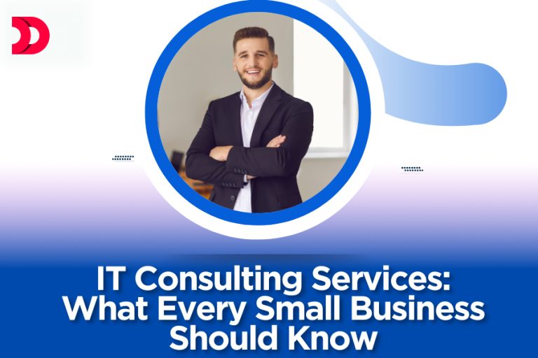 IT Consulting Services: What Every Small Business Should Know