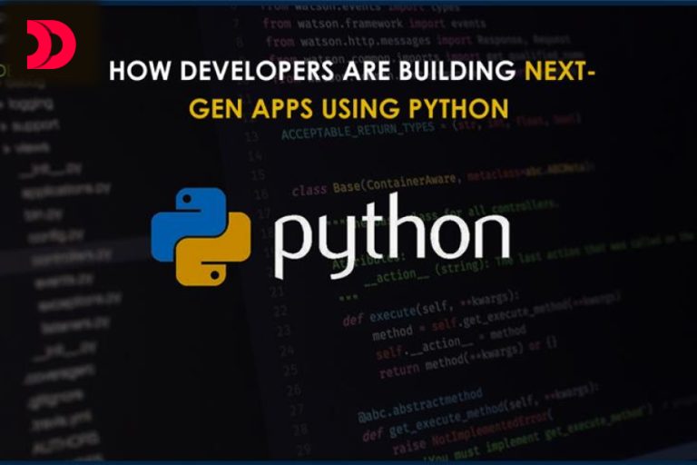 How Developers Are Building Next-Gen Apps Using Python