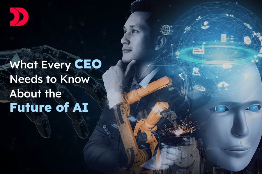 What Every CEO Needs to Know About the Future of AI