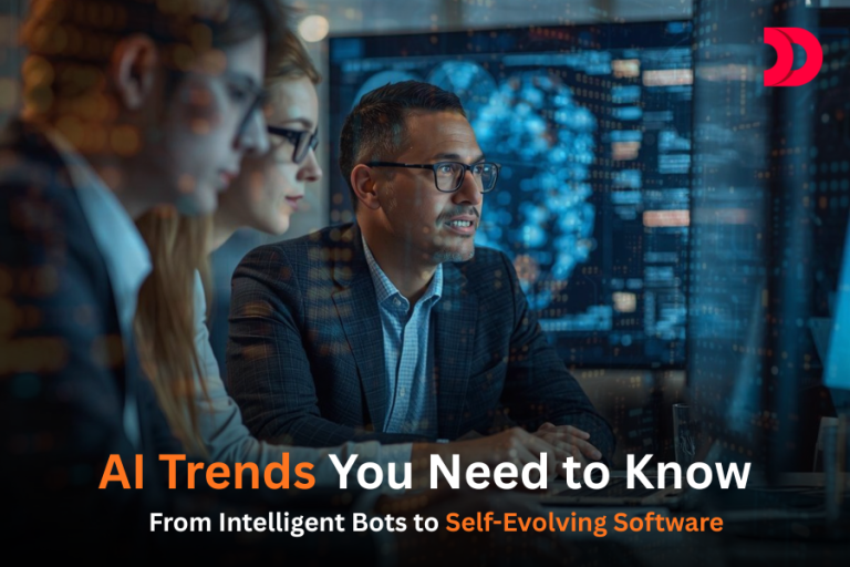 AI Trends You Need to Know: From Intelligent Bots to Self-Evolving Software